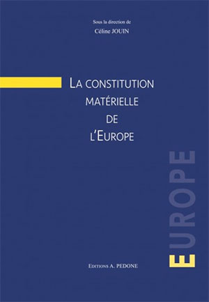 La constitution matérielle de l’Europe